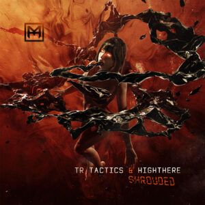 TR Tactics & HighThere – Shrouded