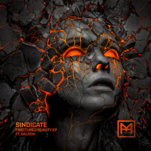 Sindicate – Fractured Reality EP (ft. Balron)